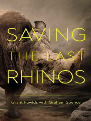 cover image of Saving the Last Rhinos